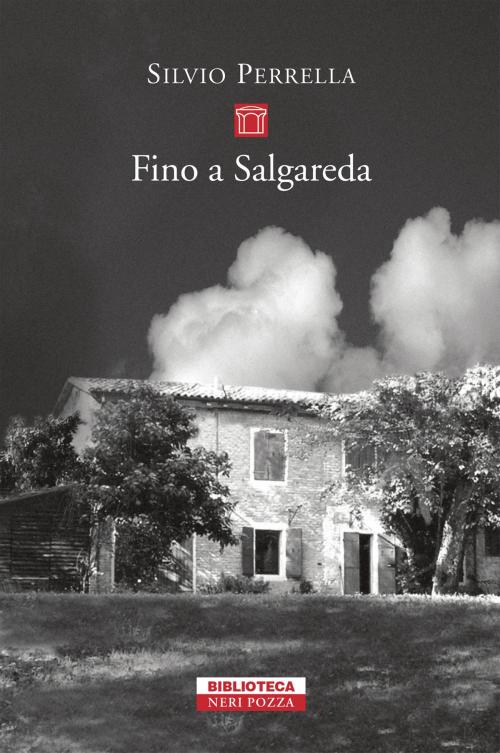 Cover of the book Fino a Salgareda by Silvio Perrella, Neri Pozza