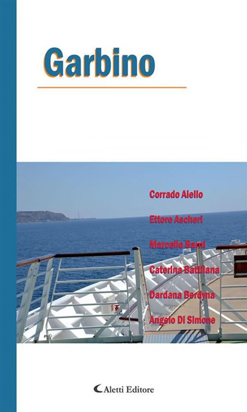 Cover of the book Garbino by Angelo Di Simone, Dardana Berdyna, Caterina Battilana, Marcello Barni, Ettore Ascheri, Corrado Aiello, Aletti Editore
