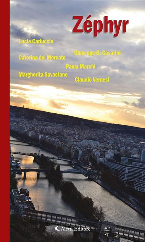 Cover of the book Zéphyr by Claudio Vernesi, Margherita Savastano, Paola Marchi, Caterina del Mercato, Giuseppe G. Casarini, Lucia Carluccio, Aletti Editore