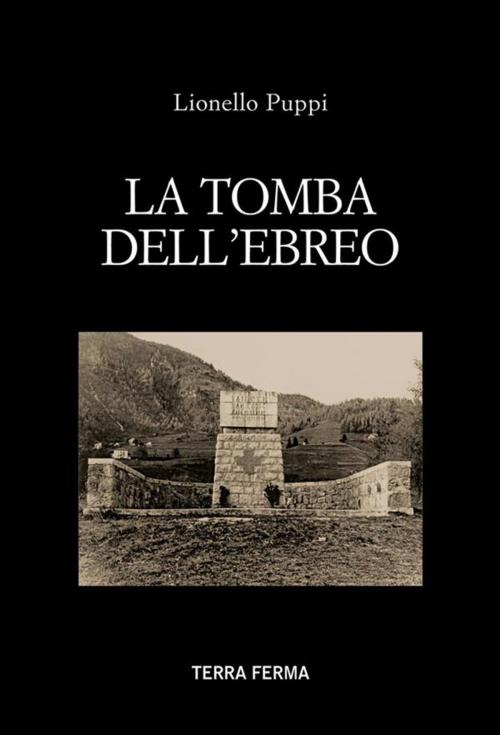 Cover of the book La tomba dell'ebreo by Lionello Puppi, Terra Ferma Edizioni