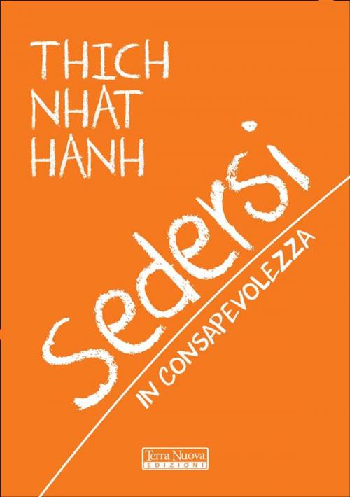 Cover of the book Sedersi in consapevolezza by Thich Nhat Hanh, Terra Nuova Edizioni