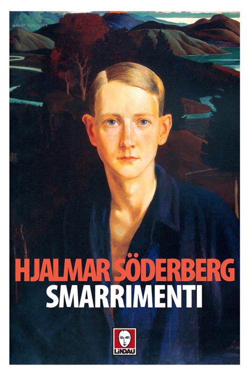 Cover of the book Smarrimenti by Hjalmar Söderberg, Massimo Ciaravolo, Lindau