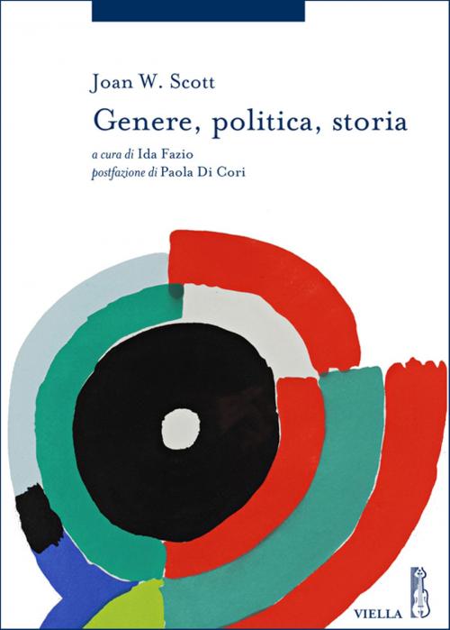Cover of the book Genere, politica, storia by Joan W. Scott, Paola Di Cori, Viella Libreria Editrice