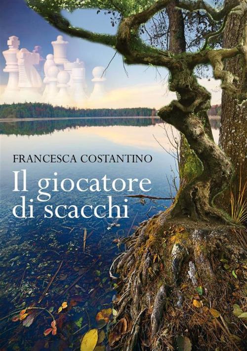 Cover of the book Il giocatore di scacchi by Francesca Costantino, editrice GDS