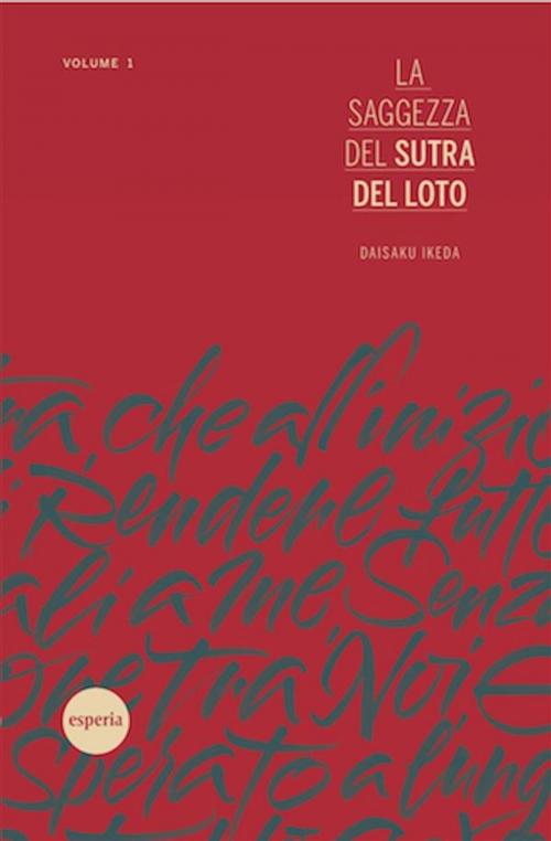 Cover of the book La saggezza del Sutra del Loto – volume 1 by Daisaku Ikeda, Esperia Edizioni