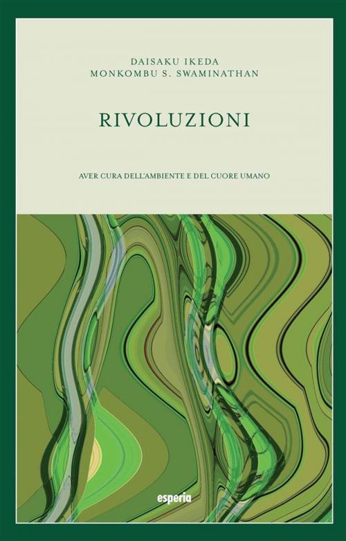 Cover of the book Rivoluzioni by Daisaku Ikeda, Monkombu S. Swaminathan, esperia Edizioni