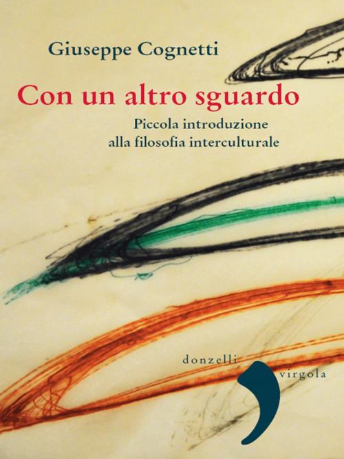 Cover of the book Con un altro sguardo by Giuseppe Cognetti, Donzelli Editore
