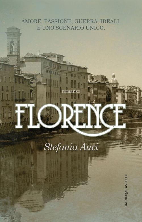 Cover of the book Florence by Stefania Auci, Baldini&Castoldi