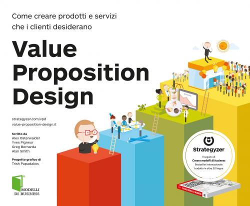 Cover of the book Value Proposition Design by Alexander Osterwalder, Edizioni LSWR