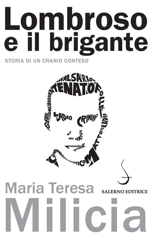 Cover of the book Lombroso e il brigante by Maria Teresa Milicia, Salerno Editrice