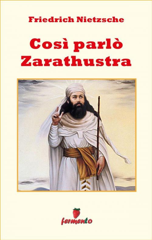 Cover of the book Così parlò Zarathustra by Friedrich Nietzsche, Fermento