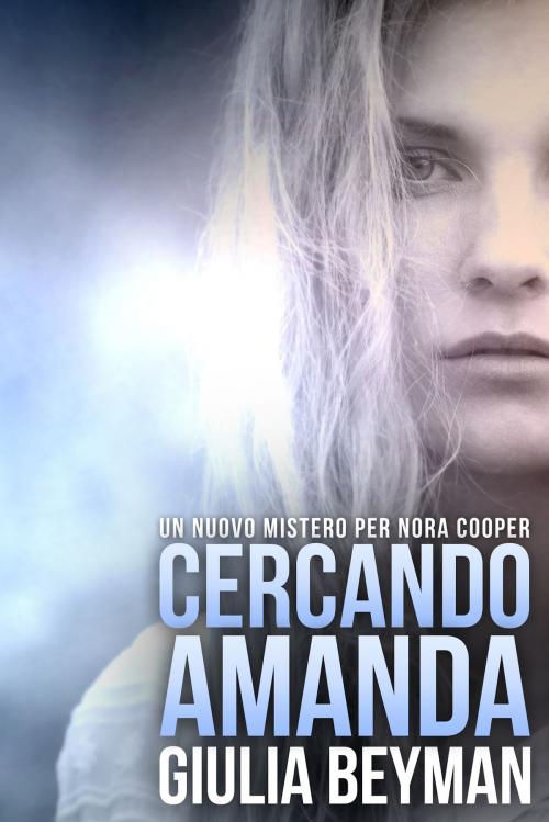 Cover of the book Cercando Amanda by Giulia Beyman, iEffe