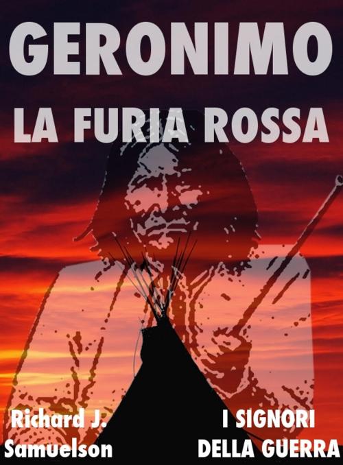 Cover of the book Geronimo by Richard J. Samuelson, LA CASE