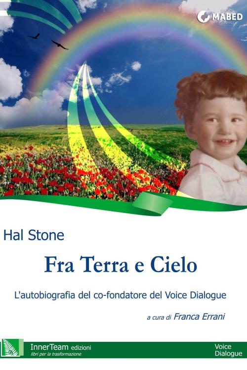 Cover of the book Fra Terra e Cielo by Hal Stone, MABED - InnerTeam