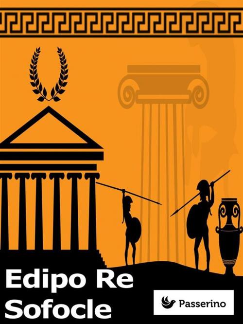 Cover of the book Edipo Re by Sofocle, Passerino Editore