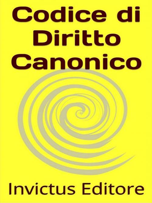 Cover of the book Codice di diritto canonico by AA. VV., Invictus Editore