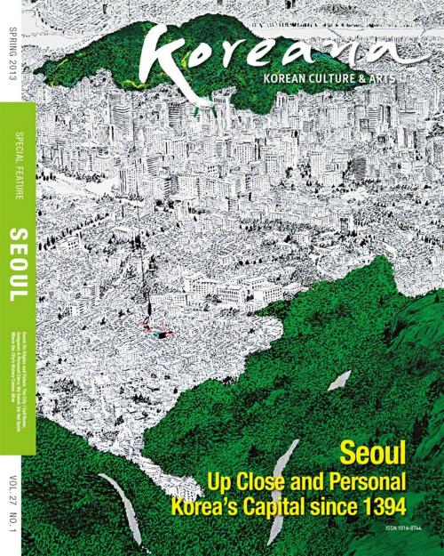 Cover of the book Koreana - Spring 2013 (English) by The Korea Foundation, The Korea Foundation