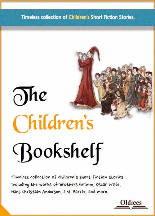 Cover of the book The Children's Bookshelf by Oldiees Publishing, Oldiees Publishing
