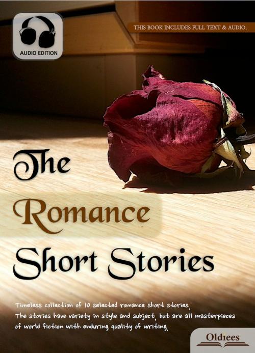Cover of the book The Romance Short Stories by Oldiees Publishing, Oldiees Publishing