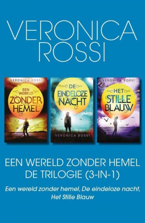 Cover of the book Een wereld zonder hemel – De Trilogie (3-in-1) by Veronica Rossi, Uitgeverij Unieboek | Het Spectrum