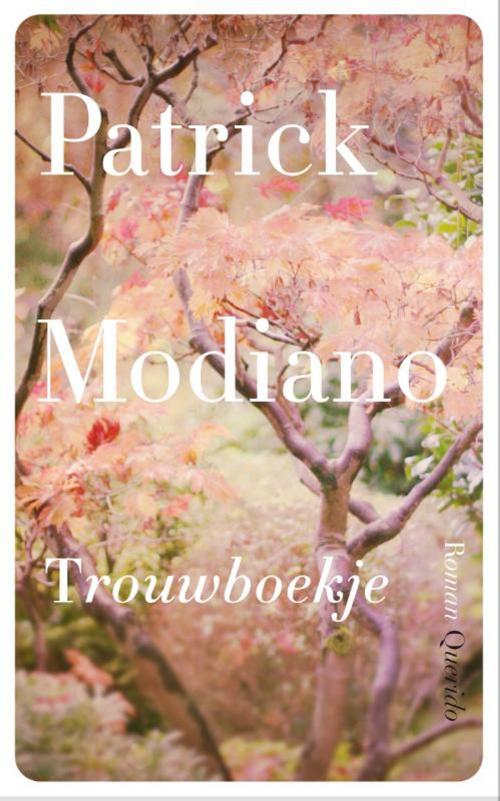Cover of the book Trouwboekje by Patrick Modiano, Singel Uitgeverijen