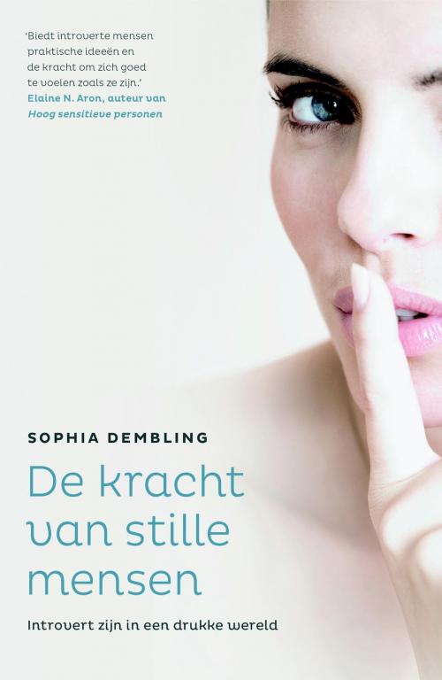 Cover of the book De kracht van stille mensen by Sophia Dembling, Bruna Uitgevers B.V., A.W.