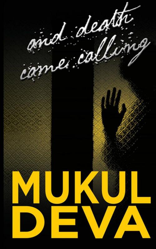 Cover of the book And Death Came Calling by Mukul Deva, HarperCollins Publishers India