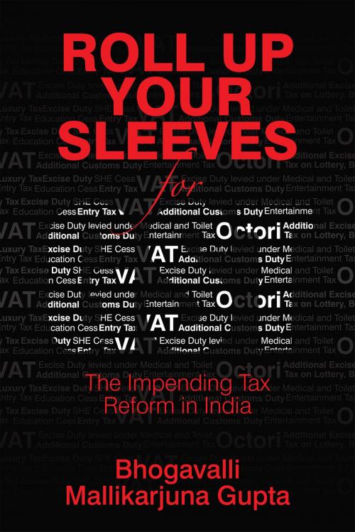 Cover of the book Roll Up Your Sleeves for GST by Bhogavalli Mallikarjuna Gupta, Notion Press