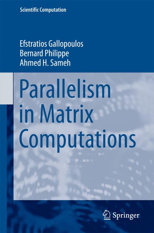 Cover of the book Parallelism in Matrix Computations by Ahmed H. Sameh, Bernard Philippe, Efstratios Gallopoulos, Springer Netherlands
