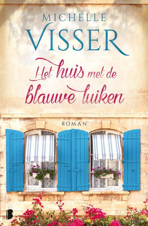 Cover of the book Het huis met de blauwe luiken by Michelle Visser, Meulenhoff Boekerij B.V.
