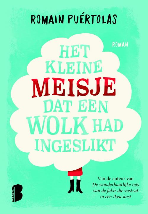 Cover of the book Het kleine meisje dat een wolk had ingeslikt by Romain Puértolas, Meulenhoff Boekerij B.V.