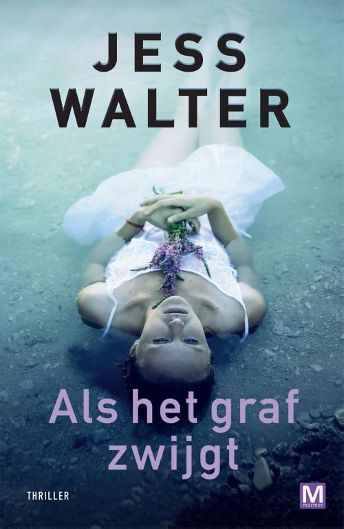 Cover of the book Als het graf zwijgt by Jess Walter, Uitgeverij Marmer B.V.
