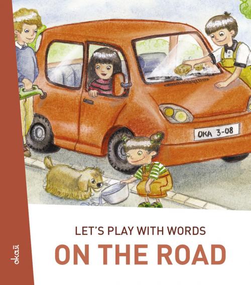 Cover of the book Let's play with words… On the road by Darinka Kobal, Okaši
