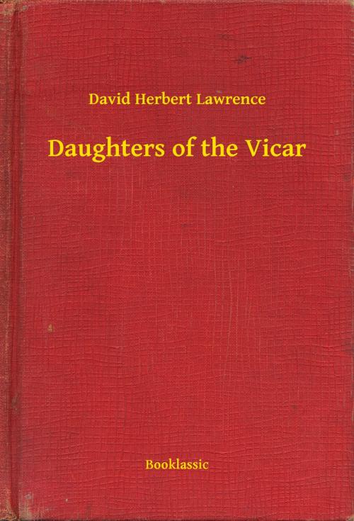 Cover of the book Daughters of the Vicar by David Herbert Lawrence, Booklassic