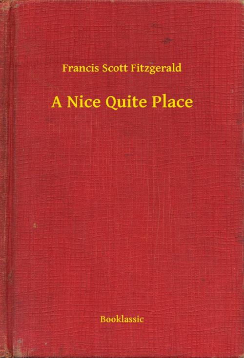 Cover of the book A Nice Quite Place by Francis Scott Fitzgerald, Booklassic