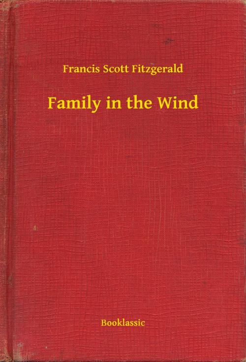 Cover of the book Family in the Wind by Francis Scott Fitzgerald, Booklassic