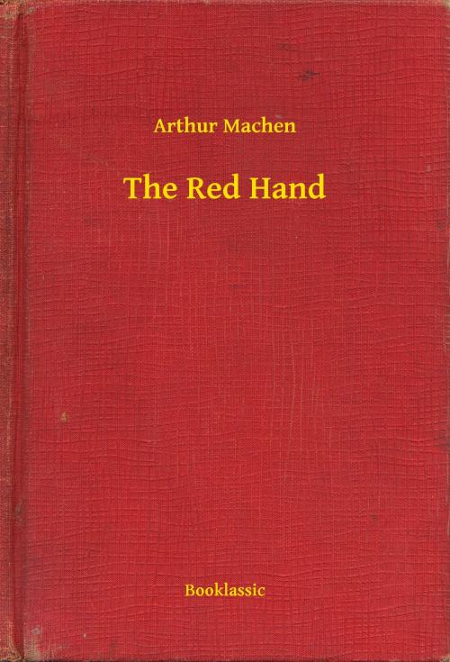 Cover of the book The Red Hand by Arthur Machen, Booklassic