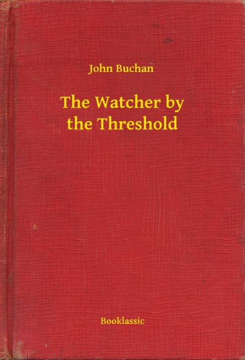 Cover of the book The Watcher by the Threshold by John Buchan, Booklassic