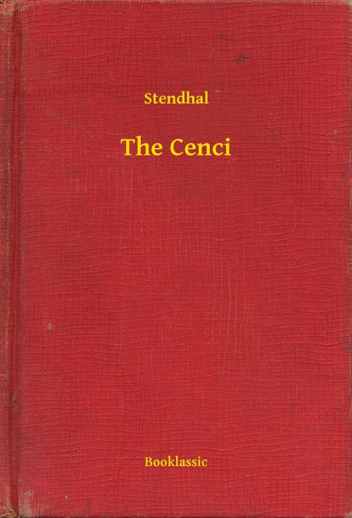 Cover of the book The Cenci by Stendhal, Booklassic
