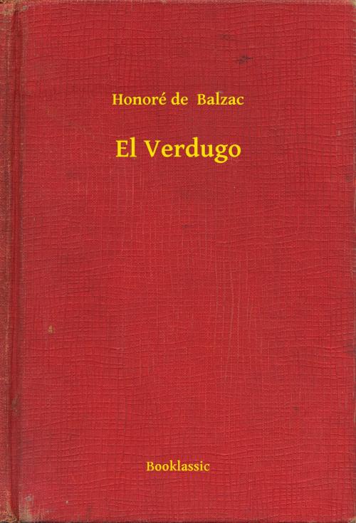 Cover of the book El Verdugo by Honoré de  Balzac, Booklassic