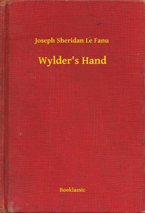 Cover of the book Wylder's Hand by Joseph Sheridan Le Fanu, Booklassic