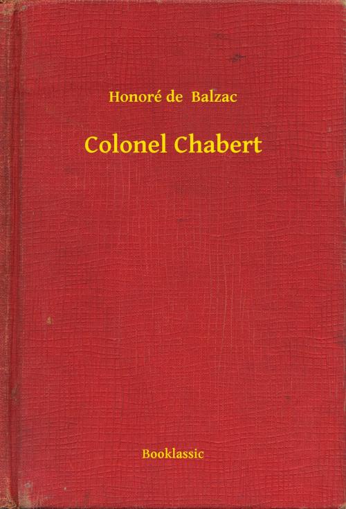 Cover of the book Colonel Chabert by Honoré de  Balzac, Booklassic