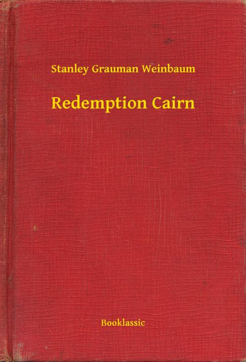 Cover of the book Redemption Cairn by Stanley Grauman Weinbaum, Booklassic