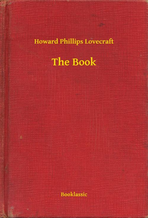 Cover of the book The Book by Howard Phillips Lovecraft, Booklassic