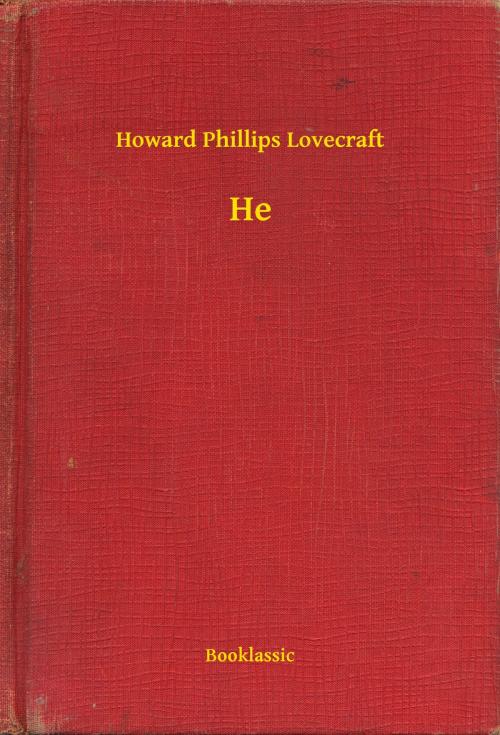 Cover of the book He by Howard Phillips Lovecraft, Booklassic