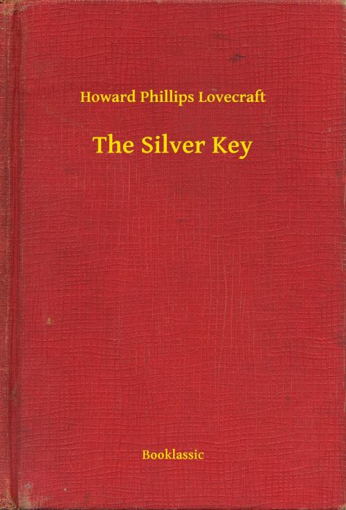 Cover of the book The Silver Key by Howard Phillips Lovecraft, Booklassic