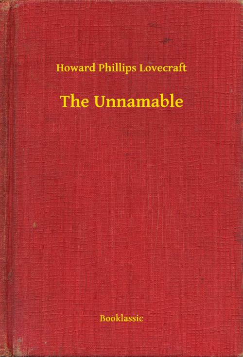 Cover of the book The Unnamable by Howard Phillips Lovecraft, Booklassic