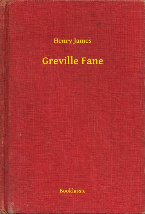 Cover of the book Greville Fane by Henry James, Booklassic