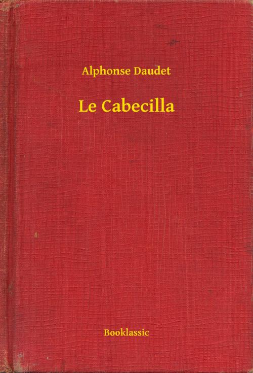 Cover of the book Le Cabecilla by Alphonse Daudet, Booklassic