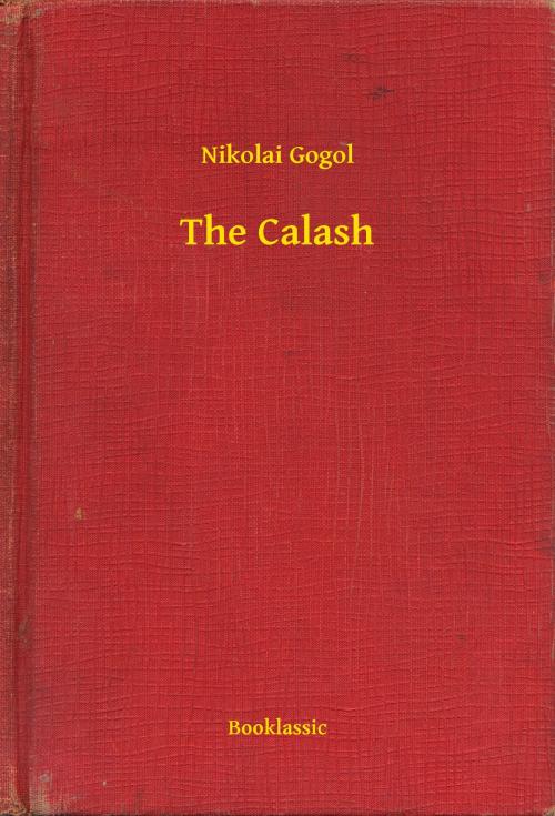 Cover of the book The Calash by Nikolai Gogol, Booklassic